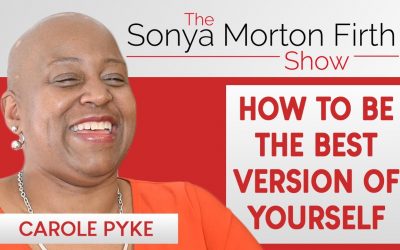 Carole Pyke – How to be the best version of yourself